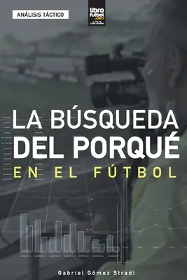 La bsqueda del porqu en el ftbol