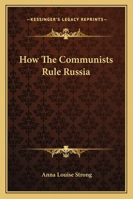 Hogyan uralkodnak a kommunisták Oroszországban - How the Communists Rule Russia