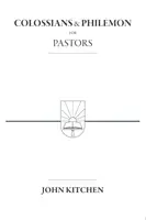 Kolossé és Filemon lelkipásztoroknak - Colossians & Philemon for Pastors