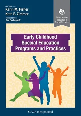 Korai gyermekkori speciális nevelési programok és gyakorlatok - Early Childhood Special Education Programs and Practices