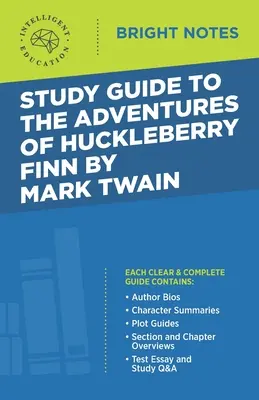 Tanulmányi útmutató Mark Twain Huckleberry Finn kalandjai című művéhez - Study Guide to The Adventures of Huckleberry Finn by Mark Twain