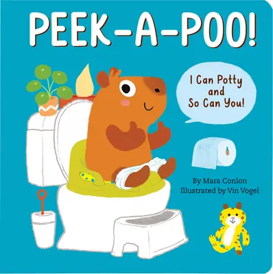 Peek-A-Poo! Táblás könyv: I Can Potty and So Can You! - Peek-A-Poo! Board Book: I Can Potty and So Can You!