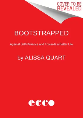 Bootstrapped: Felszabadulunk az amerikai álom alól - Bootstrapped: Liberating Ourselves from the American Dream