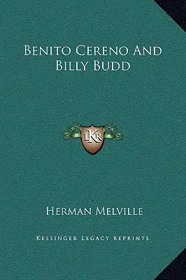 Benito Cereno és Billy Budd - Benito Cereno And Billy Budd