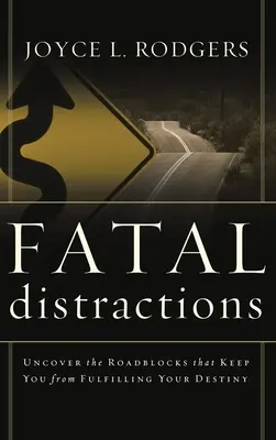 Végzetes figyelemelterelések - Fatal Distractions