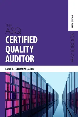 Az ASQ tanúsított minőségügyi auditor kézikönyve - The ASQ Certified Quality Auditor Handbook