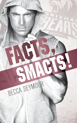 Tények, Smacts! - Facts, Smacts!