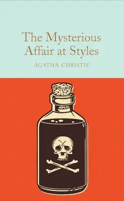 A titokzatos ügy Stylesban: A Hercule Poirot Mystery - The Mysterious Affair at Styles: A Hercule Poirot Mystery