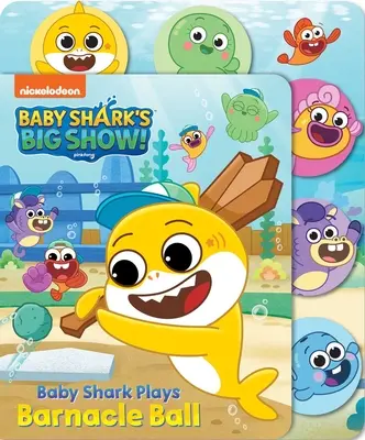 A cápababa nagy showja: Baby Shark Plays Barnacle Ball - Baby Shark's Big Show: Baby Shark Plays Barnacle Ball