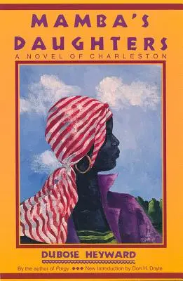 Mamba lányai: Charleston regénye - Mamba's Daughters: A Novel of Charleston