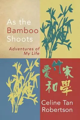 Ahogy a bambusz kihajt - As the Bamboo Shoots