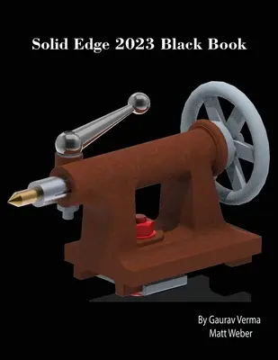 Solid Edge 2023 fekete könyv - Solid Edge 2023 Black Book