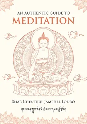 Egy hiteles útmutató a meditációhoz - An Authentic Guide to Meditation