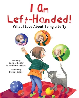 Balkezes vagyok! Mit szeretek abban, hogy balkezes vagyok - I Am Left-Handed!: What I Love about Being a Lefty