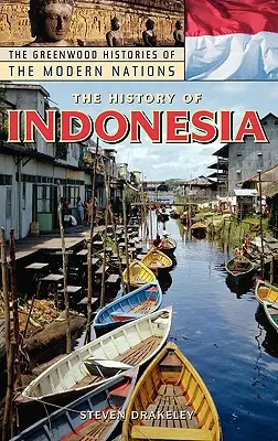 Indonézia története - The History of Indonesia