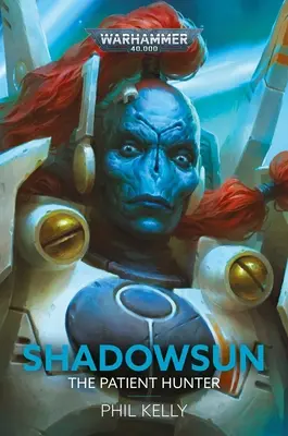 Shadowsun: A türelmes vadász - Shadowsun: The Patient Hunter