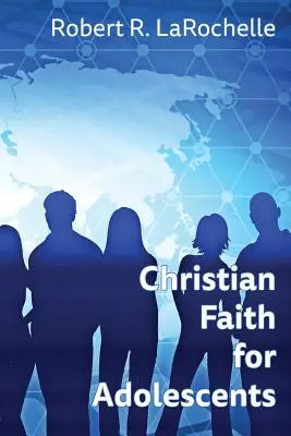 Keresztény hit serdülők számára - Christian Faith for Adolescents