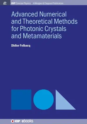 Fejlett numerikus technikák a fotonikus kristályokhoz - Advanced Numerical Techniques for Photonic Crystals