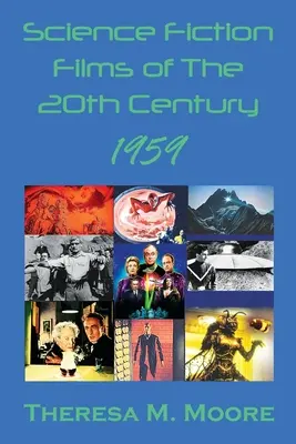 A 20. század tudományos-fantasztikus filmjei: 1959 - Science Fiction Films of The 20th Century: 1959