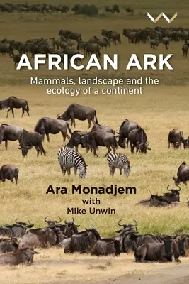 African Ark: Emlősök, táj és egy kontinens ökológiája - African Ark: Mammals, Landscape and the Ecology of a Continent