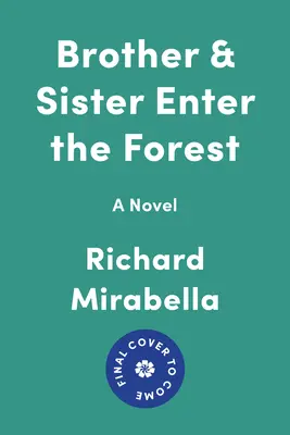 Testvér és nővér belép az erdőbe - Brother & Sister Enter the Forest