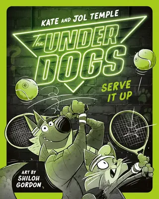 Az Underdogs Serve It Up - The Underdogs Serve It Up