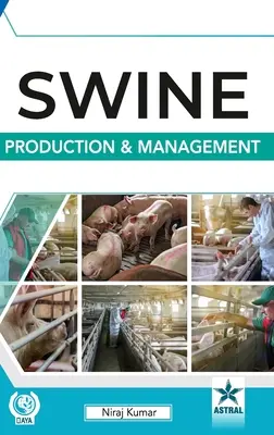 Sertéstermelés és -gazdálkodás - Swine Production and Management