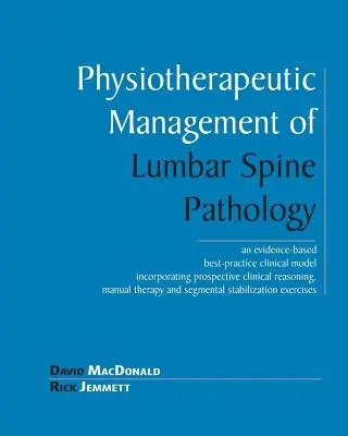 Az ágyéki gerinc patológiájának fizioterápiás kezelése - Physiotherapeutic Management of Lumbar Spine Pathology