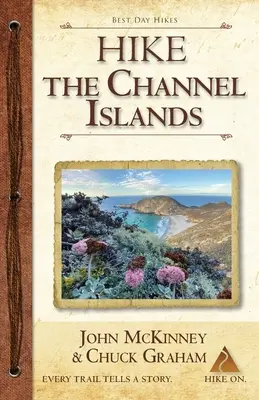 Túrázás a Csatorna-szigeteken: A legjobb egynapos túrák a Csatorna-szigetek Nemzeti Parkban - Hike the Channel Islands: Best Day Hikes in Channel Islands National Park