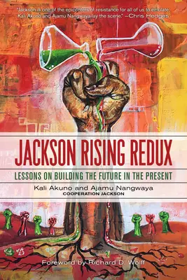 Jackson Rising Redux: Tanulságok a jelenben a jövő építéséről - Jackson Rising Redux: Lessons on Building the Future in the Present