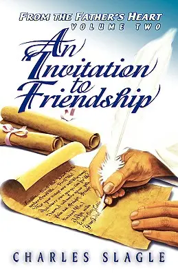 Meghívás a barátságra: Az Atya szívéből - An Invitation to Friendship: From the Father's Heart