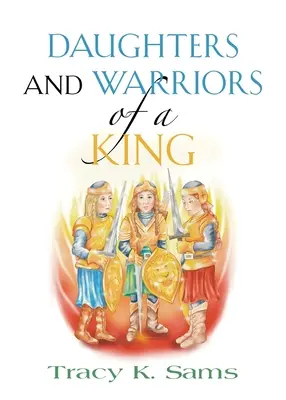 Egy király lányai és harcosai - Daughters and Warriors of a King