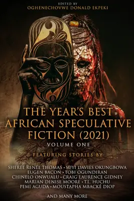 Az év legjobb afrikai spekulatív regényei (2021) - The Year's Best African Speculative Fiction (2021)