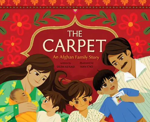 A szőnyeg: Egy afgán családi történet - The Carpet: An Afghan Family Story