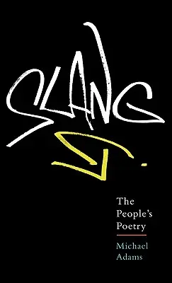 Szleng: A nép költészete - Slang: The People's Poetry