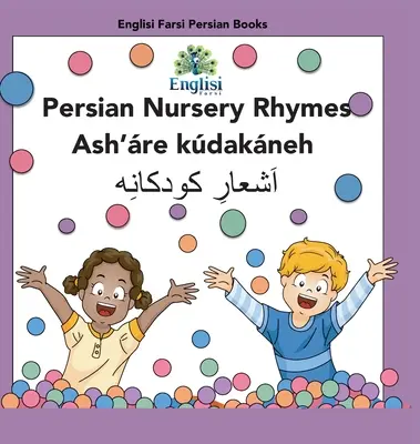 Perzsa gyermekversek Ash're Kdakneh: Perzsa, angol & Finglisi: Perzsa, angol & Finglisi: Ash're Kdakneh: Perzsa gyerekversek Ash're Kdakneh: Perzsa gyerekversek Ash're Kdakneh - Persian Nursery Rhymes Ash're Kdakneh: In Persian, English & Finglisi: In Persian, English & Finglisi: Persian Nursery Rhymes Ash're Kdakneh