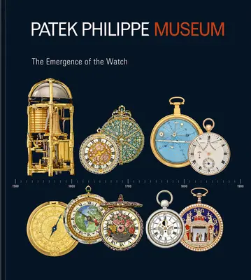 A Patek Philippe Múzeum kincsei: 1. kötet: Az óra megjelenése (Antik gyűjtemény); 2. kötet: A tökéletes óra keresése (Patek Phili - Treasures from the Patek Philippe Museum: Vol 1: The Emergence of the Watch (Antique Collection); Vol. 2: The Quest for the Perfect Watch (Patek Phili