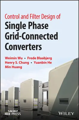 Egyfázisú, hálózatra kapcsolt átalakítók vezérlése és szűrőtervezése - Control and Filter Design of Single-Phase Grid-Connected Converters