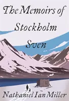 Stockholm Sven emlékiratai - Memoirs of Stockholm Sven