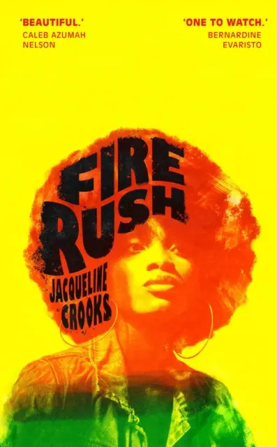 Tűzroham - A 2023-as NŐI DÍJRA LONGLISTÁRA FELHÍVVA - Fire Rush - LONGLISTED FOR THE WOMEN'S PRIZE 2023