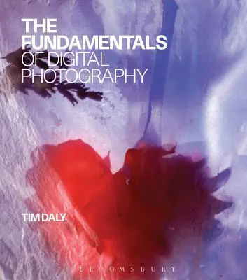 A digitális fényképezés alapjai - The Fundamentals of Digital Photography