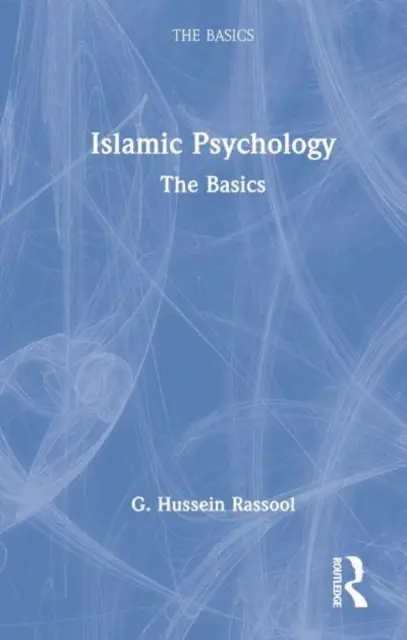 Iszlám pszichológia: Az alapok - Islamic Psychology: The Basics