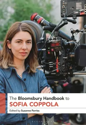 A Bloomsbury kézikönyv Sofia Coppoláról - The Bloomsbury Handbook to Sofia Coppola