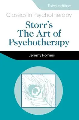 Storr: A pszichoterápia művészete 3e - Storr's Art of Psychotherapy 3e