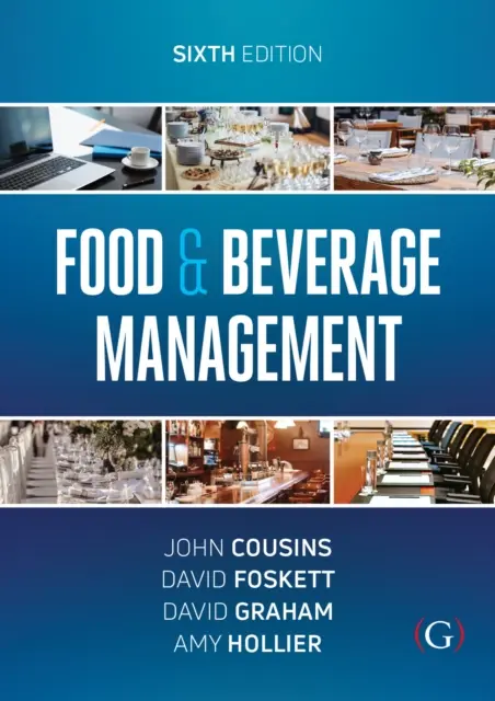 Food and Beverage Management - A vendéglátás, a turizmus és a rendezvényipar számára - Food and Beverage Management - For the hospitality, tourism and event industries