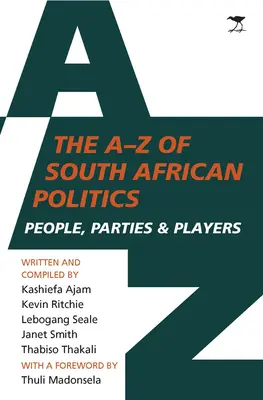 A-tól Z-ig a dél-afrikai politika - Emberek, pártok és szereplők - A to Z of South African politics - People, parties and players