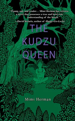 A Kudzu királynő - The Kudzu Queen