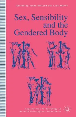 Szex, érzékenység és a nemi test - Sex, Sensibility and the Gendered Body