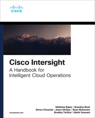 Cisco Intersight: Kézikönyv az intelligens felhőüzemeltetéshez - Cisco Intersight: A Handbook for Intelligent Cloud Operations