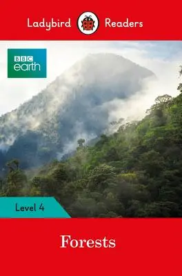 BBC Earth: Ladybird Readers 4. szint - BBC Earth: Forests - Ladybird Readers Level 4